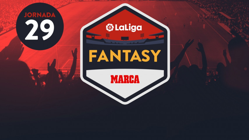 Las claves de la jornada 29 en LaLiga Fantasy Marca