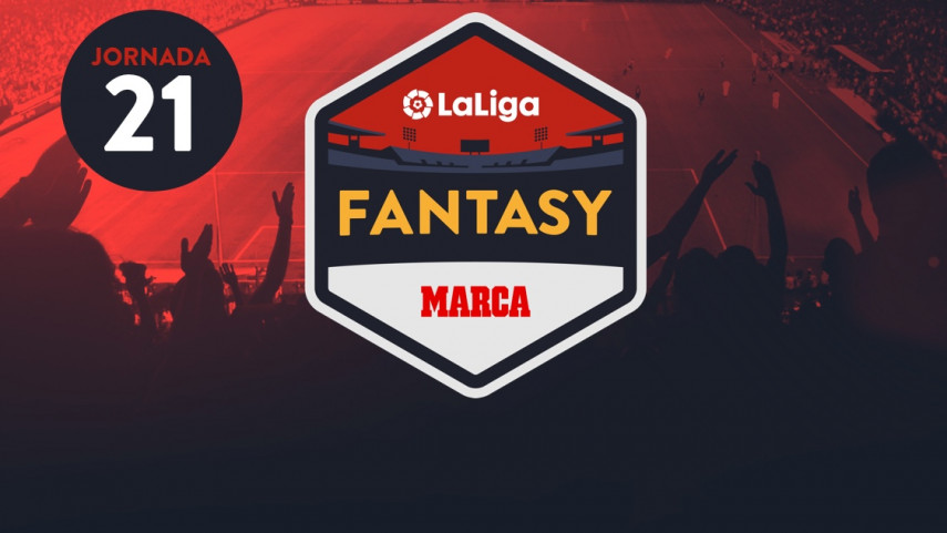 Las claves de la jornada 21 en LaLiga Fantasy Marca