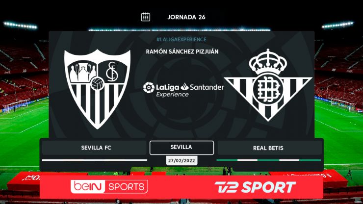 LaLiga Experience 2021/22 - Sevilla FC - Real Betis