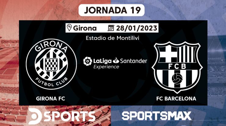 LaLiga Experience 2022/23 - Girona FC - FC Barcelona