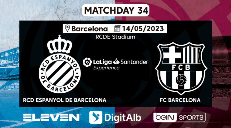 LaLiga Experience 2022/23 - RCD Espanyol de Barcelona - FC Barcelona
