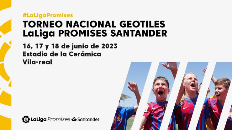 LALIGA Futures Torneo Fútbol Sub 12 XXX Geotiles LaLiga Promises  