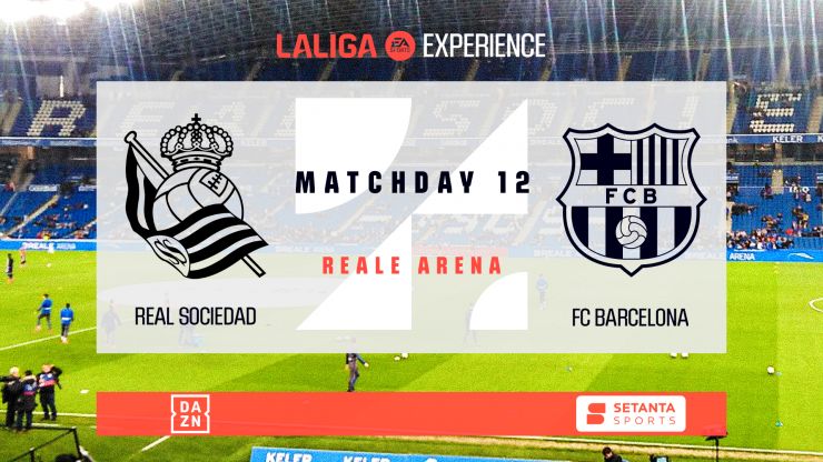 LALIGA EXPERIENCE 2023/24 - Real Sociedad - FC Barcelona