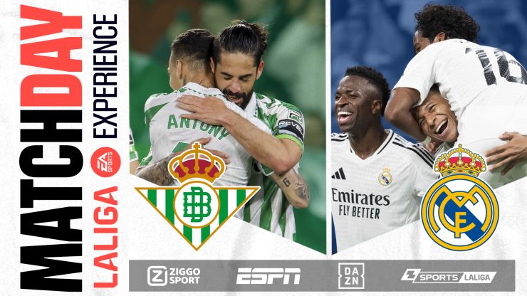 LALIGA EXPERIENCE 2024/25 - Real Betis - Real Madrid