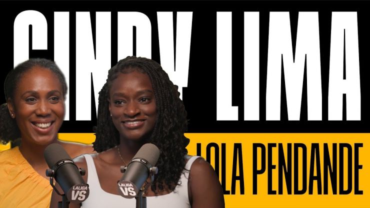 LALIGA VS | T1 - Capítulo 11: Cindy Lima y Lola Pendande