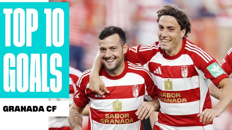 Los 10 mejores goles del Granada CF en LALIGA HYPERMOTION